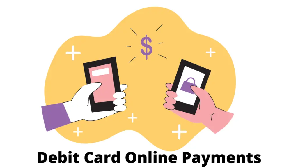 Debit Card online payments